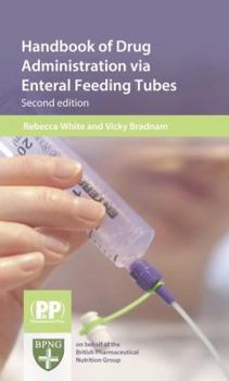 Paperback Handbook of Drug Administration Via Enteral Feeding Tubes Book
