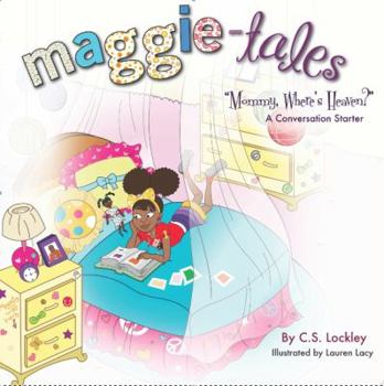 Paperback Maggie Tales: Mommy, Where's Heaven? Book