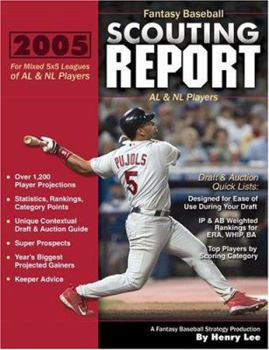 Paperback 2005 Fantasy Baseball Scouting Report: For Mixed 5x5 Leagues of AL & NL Players Book