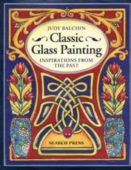 Paperback Classic Glass Painting: Inspirations from the Past Book