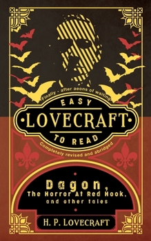 Paperback Lovecraft: Easy To Read: Completely Revised And Abridged Book