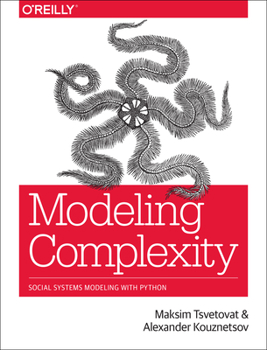 Paperback Modeling Complexity: Social Systems Modeling with Python Book