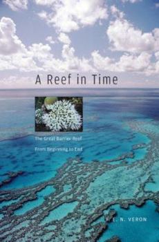 Hardcover A Reef in Time: The Great Barrier Reef from Beginning to End Book