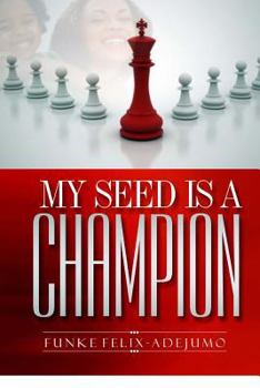 Paperback My seed is a Champion! Book