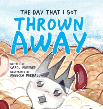 Hardcover The Day That I Got Thrown Away Book