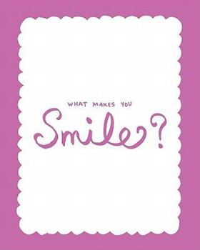 Hardcover What Makes You Smile Book