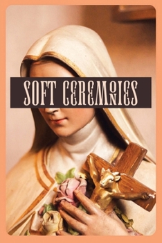 Paperback Soft Ceremonies Book