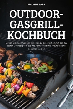 Paperback Outdoor-Gasgrill-Kochbuch [German] Book