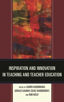 Paperback Inspiration and Innovation in Teaching and Teacher Education Book