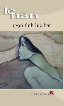 Hardcover Ngọn Tình Lục Bát (hard cover) [Vietnamese] Book