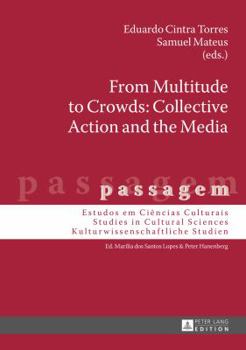 Hardcover From Multitude to Crowds: Collective Action and the Media Book