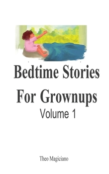 Paperback Bedtime Stories For Grownups: Volume 1 Book