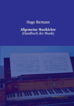 Paperback Allgemeine Musiklehre: (Handbuch der Musik) [German] Book