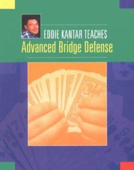 Paperback Eddie Kantar Teaches Advanced Bridge Defense Book