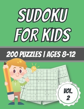 Paperback Sudoku For Kids: 200 Puzzles - Ages 8-12 - With Solutions Book