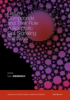 Paperback Natural Compounds and Their Role in Apoptotic Cell Signaling Pathways, Volume 1171 Book