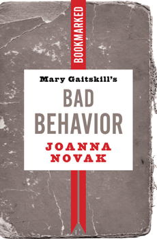 Paperback Mary Gaitskill's Bad Behavior: Bookmarked Book