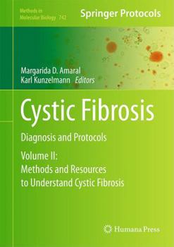 Hardcover Cystic Fibrosis: Diagnosis and Protocols, Volume 2: Methods and Resources to Understand Cystic Fibrosis Book