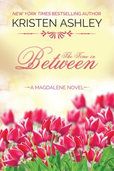 The Time in Between - Book #3 of the Magdalene