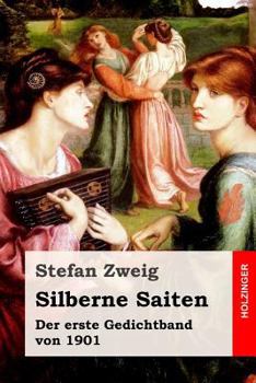 Paperback Silberne Saiten: Der erste Gedichtband von 1901 [German] Book