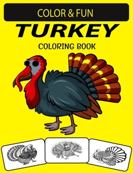 Paperback Turkey Coloring Book: An Excellent Turkey Coloring Book for Adults Book