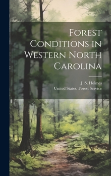 Hardcover Forest Conditions in Western North Carolina Book