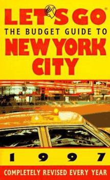 Paperback Let's Go: The Budget Guide to New York City 1997 (Annual) Book