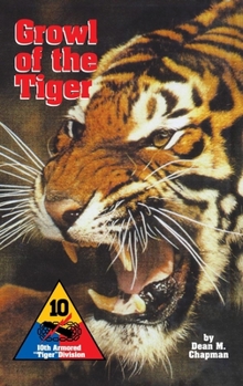 Paperback Growl of the Tiger: 10th Armored Tiger Division Book