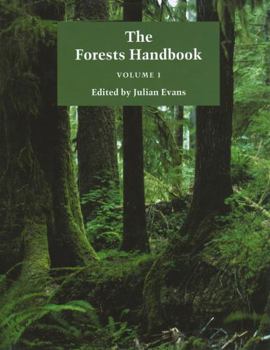 Hardcover The Forests Handbook, Volume 1: An Overview of Forest Science Book