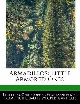 Armadillos : Little Armored Ones