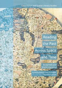Hardcover Reading the Past Across Space and Time: Receptions and World Literature Book