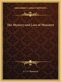 Hardcover The Mystery and Lore of Monsters Book