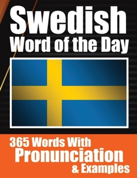 Paperback Swedish Words of the Day Swedish Made Vocabulary Simple: Your Daily Dose of Swedish Language Learning Learning Swedish Effortlessly with Daily Words, Book