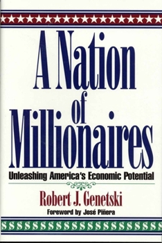 Paperback A Nation of Millionaires: Unleashing America's Economic Potential Book