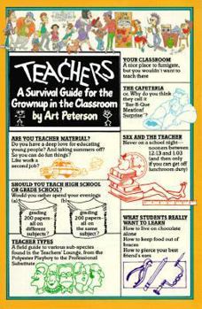 Mass Market Paperback Teachers: A Survival Guide for the Grownup in the Classroom Book