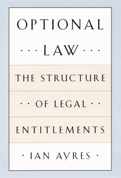 Hardcover Optional Law: The Structure of Legal Entitlements Book
