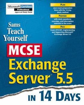 Paperback Teach Yourself MCSE Exchange Server 5.5 in 14 Days Book