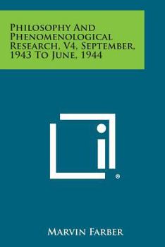 Paperback Philosophy and Phenomenological Research, V4, September, 1943 to June, 1944 Book