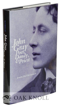 Hardcover John Gray: Poet, Dandy, and Priest Book