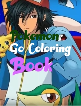 Paperback Pokemon Go Coloring Book : Pokemon Go Coloring Book 25 Pages, Size - 8. 5 X 11 Book