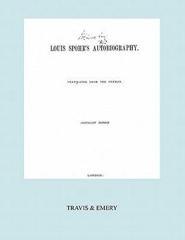 Paperback Louis Spohr's Autobiography. (2 vols in 1 book. Facsimile of 1865 copyright edition). Book