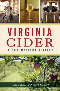 Paperback Virginia Cider: A Scrumptious History Book