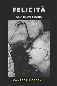 Paperback Felicit?: Una Breve Storia [Italian] Book