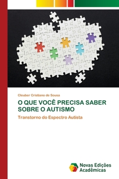 Paperback O Que Você Precisa Saber Sobre O Autismo [Portuguese] Book