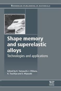 Paperback Shape Memory and Superelastic Alloys: Applications and Technologies Book