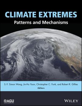 Hardcover Climate Extremes: Patterns and Mechanisms Book