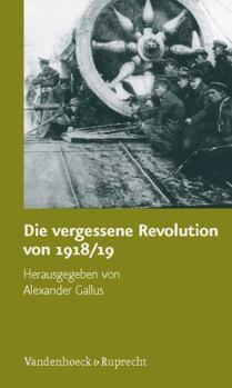 Paperback Die Vergessene Revolution Von 1918/19 [German] Book