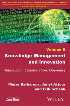 Paperback Knowledge Management and Innovation: Interaction, Collaboration, Openness Book