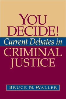 Paperback You Decide!: Current Debates in Criminal Justice Book
