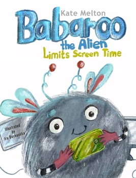 Hardcover Babaroo the Alien Limits Screen Time Book